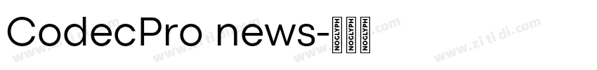 CodecPro news字体转换